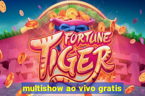 multishow ao vivo gratis